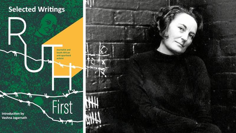 A Hundred Years Of Rebellion: Marking Ruth First's 100th Birthday