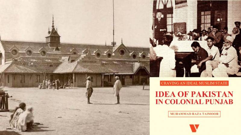 Carving Pakistan: Print, Politics, And The Muslim Public In Colonial Punjab
