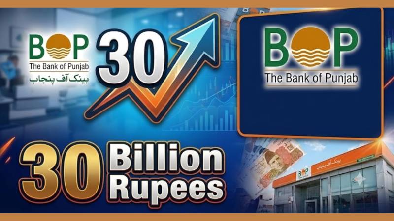 BOP Board Approves Up To PKR 30 Billion Equity Injection By Government Of Punjab